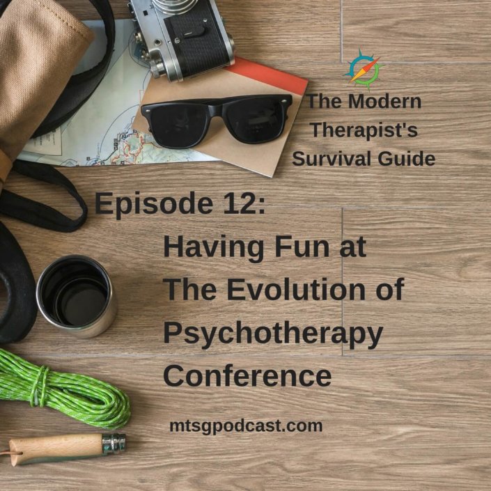 Photo ID: Photo ID: a wooden tabletop with a map, sunglasses, a camera, a thermos, some paracord, and a leather and canvas bag with text overlay "Episode 12: Having Fun at The Evolution of Psychotherapy Conference"