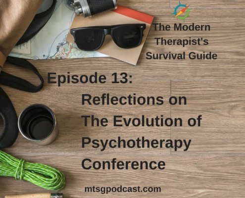 Photo ID: a wooden tabletop with a map, sunglasses, a camera, a thermos, some paracord, and a leather and canvas bag with text overlay "Episode 13: Reflections on The Evolution of Psychotherapy Conference"