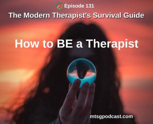 How to BE a Therapist
