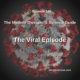 The Viral Episode