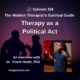 Therapy as a Political Act