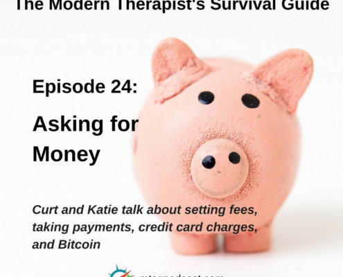 Photo ID: A piggy bank with text overlay "Episode 24: Asking for Money, Curt and Katie talk about setting fees, taking payments, credit card charges, and Bitcoin"