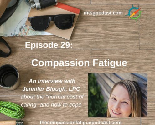 Photo ID: A wooden tabletop with a map, sunglasses, a camera, a thermos, some paracord, and a leather and canvas bag and a picture of Jennifer Blough to one side with text overlay "Episode 29: Compassion Fatigue, An Interview with Jennifer Blough, LPC about the 'normal cost of caring' and how to cope"