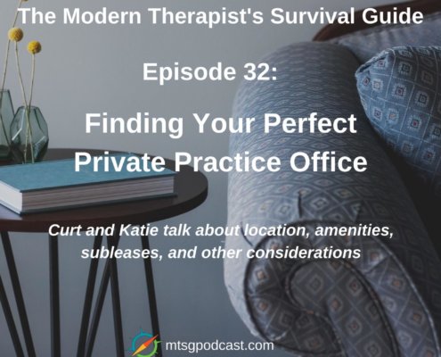 Photo ID: The arm of a comfortable looking couch with a small round table next to it with flowers in vases and a book on it, with text overlay "Episode 32: Finding Your Perfect Private Practice Office, Curt and Katie talk about location, amenities, subleases and other considerations"