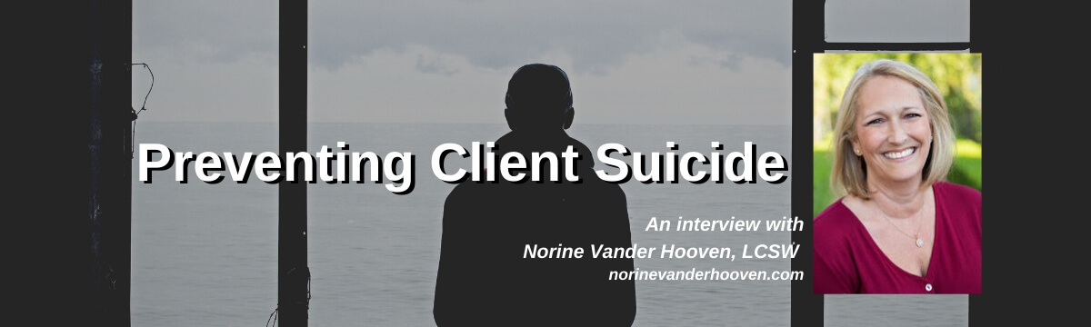 Preventing Client Suicide
