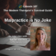 Malpractice is No Joke