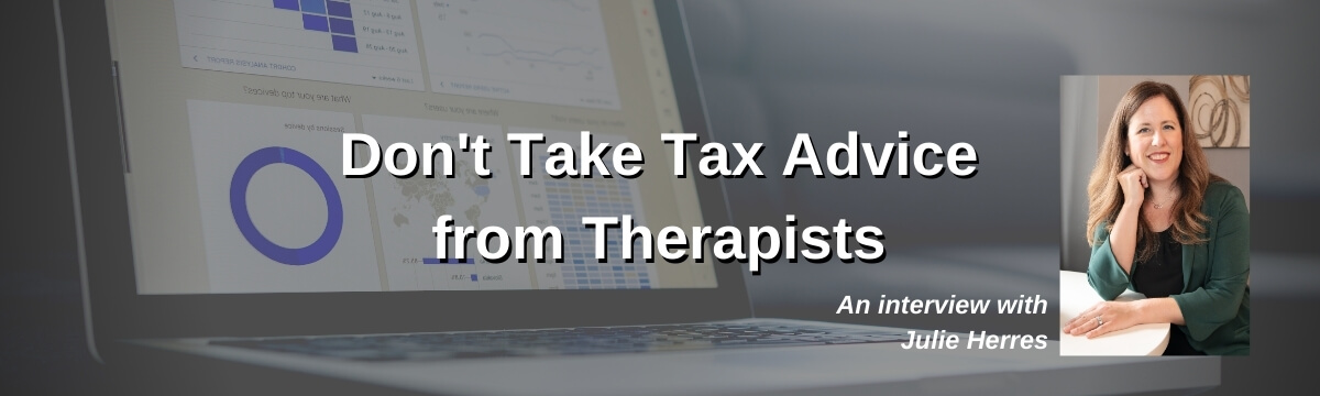 Don't Take Tax Advice from Therapists