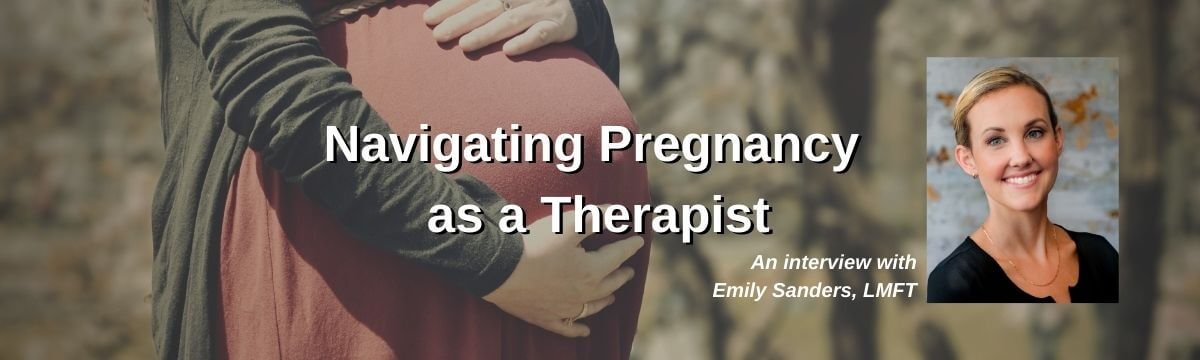 Navigating Pregnancy as a Therapist