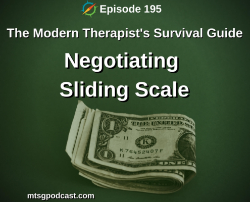 Photo ID: A wad of cash against a green background with text overlay "Episode 195: Negotiating Sliding Scale"