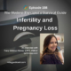 Photo ID: A doctor's office examination table with a photo of Tracy Gilmour-Nimoy with text overlay "Episode 198: Infertility and Pregnancy Loss, An Interview with Tracy Gilmour-Nimoy, LMFT, PMH-C, tgntherapy.com"