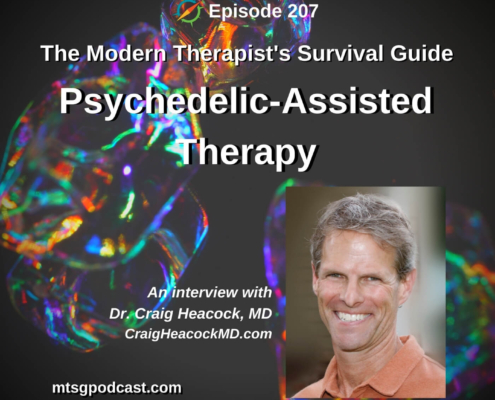 Photo ID: rainbow colors reflecting bubbles with a photo of Craig Heacock to one side and text overlay "Episode 207: Psychedelic-Assisted Therapy, An Interview with Dr. Craig Heacock, MD, CraigHeacockMD.com"