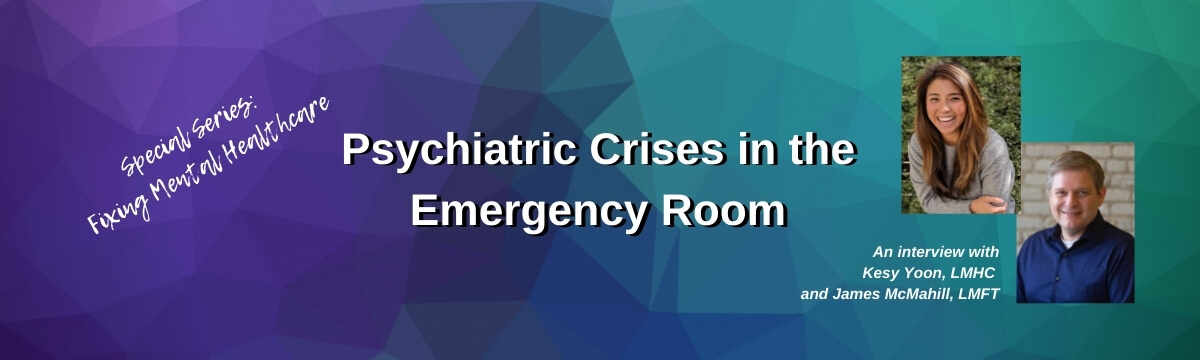 Psychiatric Crises in the Emergency Room