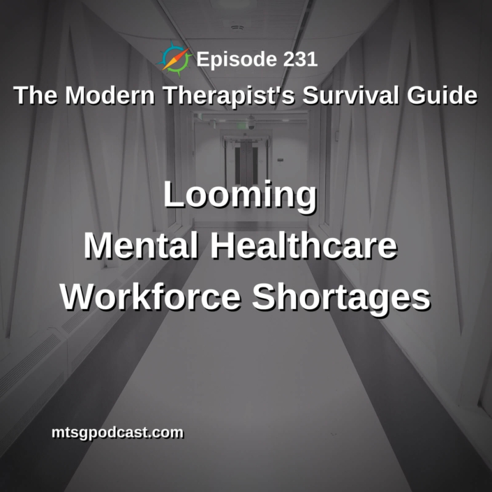 Advocacy in the Wake of Looming Mental Healthcare Workforce Shortages