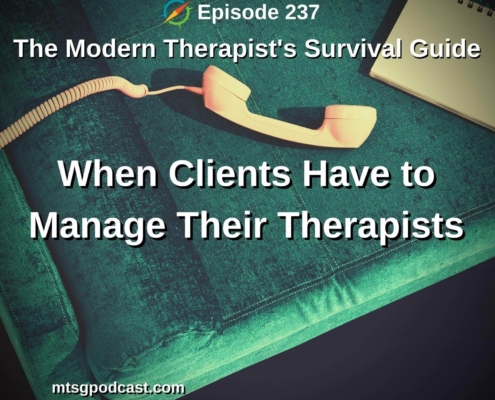 When Clients Have to Manage Their Therapists