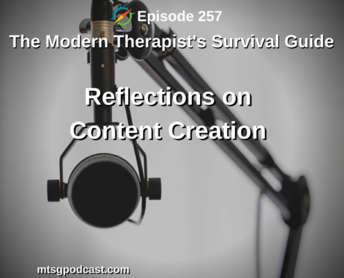 Photo ID: A professional mic with text overlay "Episode 257: Reflections on Content Creation and the Therapy Profession"