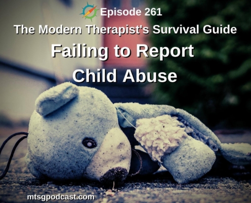 Photo ID: A tattered stuffed teddy bear left behind on the side walk. Text overlay "Episode 261: The Risks and Consequences of Failing to Report Child Abuse"