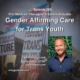 Photo ID: Trans pride parade with headshot of Jordan Held. Text overlay: "Episode 265: The Practicalities of Mental Health and Gender Affirming Care for Trans Youth: An Interview with Jordan Held, LCSW"