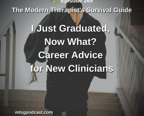 Photo ID: A person wearing graduate robes walking up stairs with text overlay "Episode 269: I graduated now what? Career Advice for New Mental Health Clinicians"