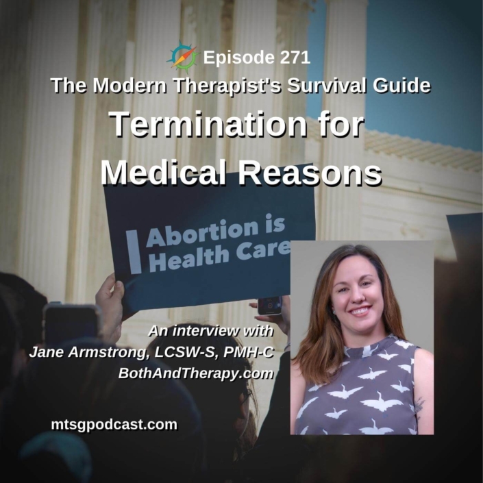 Photo ID: A protester sign infront of government building saying "Abortion is Health Care" with text overlay "Episode 271: Termination for Medical Reasons, An interview with Jane Armstrong, LCSW-S, PMH-C"