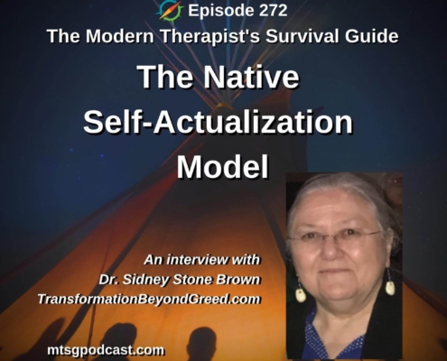 Photo ID: A teepee with shadowed figures inside with a picture of Dr. Sidney Stone Brown and text overlay "Episode 272: What Maslow Missed in his Hierarchy of Needs - The Native Self Actualization Model: An Interview with Dr. Sidney Stone Brown"