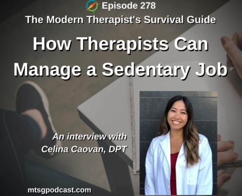 Photo ID: The point of view from someone sitting at a desk writing in a notebook with a picture of Celina Caovan to one side and text overlay "Episode 278: How Therapists Can Manage a Sedentary Job: An interview with Celina Caovan, DPT"