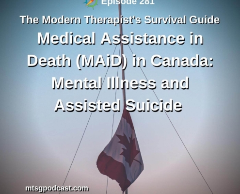 Photo ID: A Canadian flag at half mast against a sunset sky with text overlay "Episode 281: Medical Assistance in Death (MAiD) in Canada: Mental Illness and Assisted Suicide"