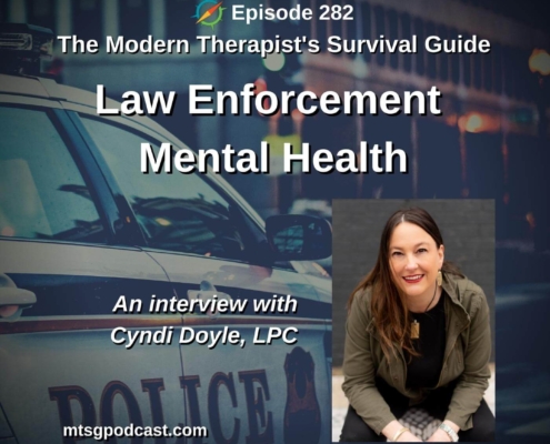 Photo ID: A police car with a picture of Cyndi Doyle to one side with text overlay "Episode 282: What Modern Therapists Should Know About Law Enforcement Mental Health: An Interview with Cyndi Doyle, LPC"