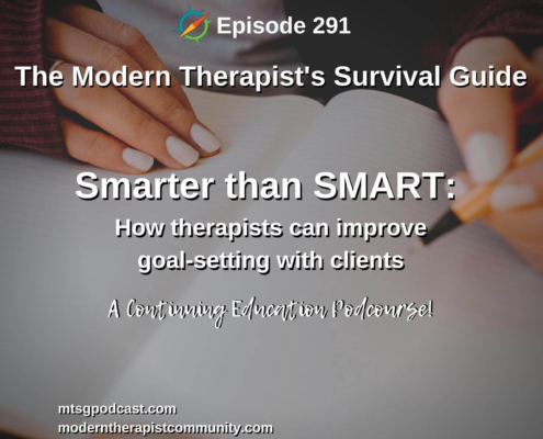 Photo ID: The hands of someone writing in a lined notebook with text overlay "Episode 291: Smarter than SMART: How therapists can improve goal-setting with clients"