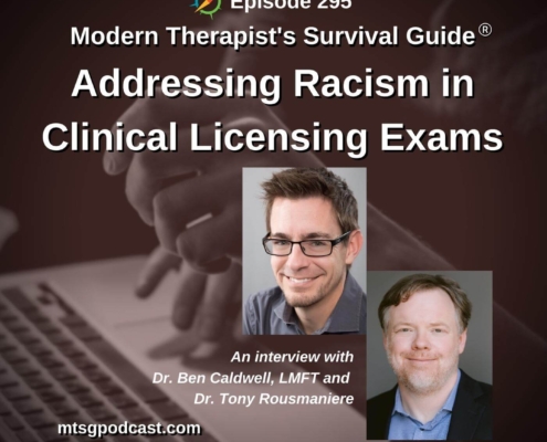 Photo ID: A person working at a laptop with pictures of Dr. Ben Caldwell and Dr. Tony Rousmaniere overlaid and text overlay "Episode 295: Addressing Racism in Clinical Licensing Exams: An Interview with Ben Caldwell and Tony Rousmaniere"