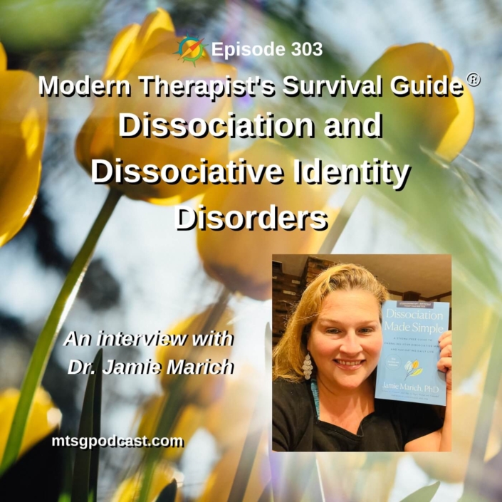 Photo ID: Yellow tulips with a picture of Dr. Jamie Marich to one side and text overlay "Episode 303: What Therapists Should Know About Dissociation and Dissociative Disorders: An Interview with Dr. Jamie Marich"