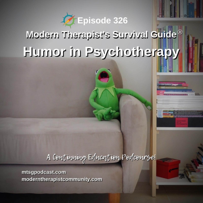 Photo ID: Kermit the Frog sitting on a couch looking like he is laughing with text overlay "Episode 326: Humor in Psychotherapy"