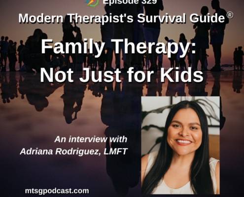 Photo ID: Lots of backlit people on a beach with a picture of Adriana Rodriguez to one side and text overlay "Episode 329: Family Therapy: Not Just for Kids - An Interview with Adriana Rodriguez, LMFT"