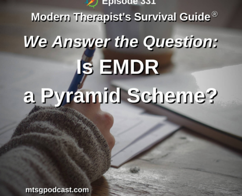 Photo ID: A person sitting at a wooden desk, holding a pen as if writing something with text overlay "Episode 331: We Answer the Question: Is EMDR a Pyramid Scheme?"