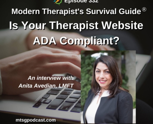 Photo ID: Hands typing at a keyboard with a photo of Anita Avedian to one side and text overlay "Episode 332: Is Your Therapist Website ADA Compliant? An interview with Anita Avedian, LMFT"