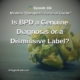 Photo ID: A crumpled up, written on piece of lined yellow paper sitting on the ground with text overlay "Episode 334: Is BPD a Genuine Diagnosis or a Dismissive Label?"