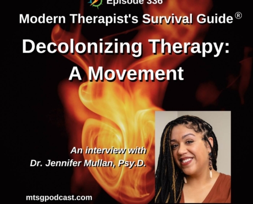 Photo ID: A swirl of fire against a dark background with a photo of Jennifer Mullan to one side and text overlay "Episode 336 Decolonizing Therapy: A Movement - an interview with Dr. Jennifer Mullan"