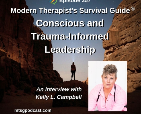 Photo ID: A person backlit by the twilight and framed by a tall steep rock formation on either side. To one side is a photo of Kelly Campbell and the text overlay is "Episode 357: Conscious and Trauma-Informed Leadership: An interview with Kelly L. Campbell"