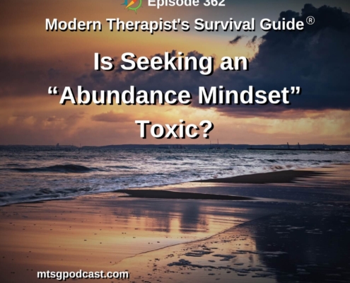 Photo ID: A sunset at the beach with a dark rain cloud to one side with text overlay "Episode 362: Is Seeking an “Abundance Mindset” Toxic?"