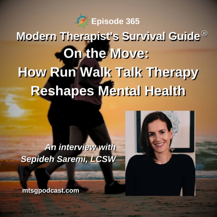 Photo ID: Two backlit people running on the beach with text overlay "Episode 365: On The Move: How Run Walk Talk Therapy Reshapes Mental Health An interview with Sepideh Saremi, LCSW"