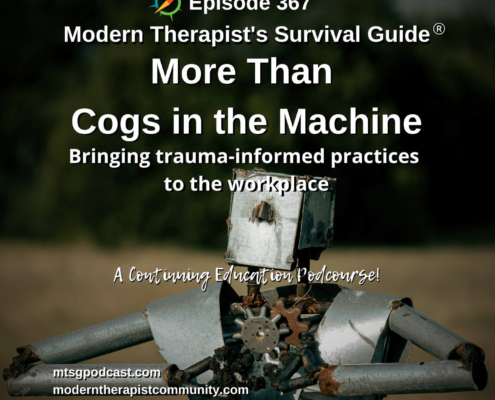 Photo ID: A metal man holding a pair of cogs at chest height with text overlay "Episode 367: More Than Cogs in the Machine: Bringing trauma-informed principles into the workplace"