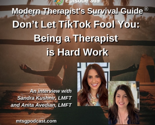 Photo ID: A person sitting in a meditation pose outside with the sun shining on them with text overlay "Episode 369: Don’t Let TikTok Fool You – Being a Therapist is Hard Work: An interview with Sandra Kushnir, LMFT and Anita Avedian, LMFT"