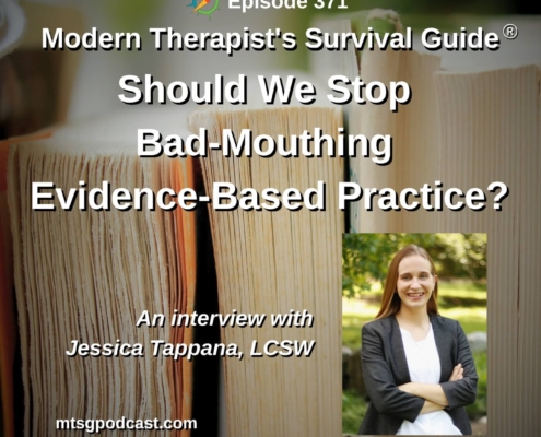 Photo ID: A close up of books with a photo to one side of Jessica Tappana and text overlay "Episode 371: Should We Stop Badmouthing Evidence Based Practice? An interview with Jessica Tappana, LCSW"