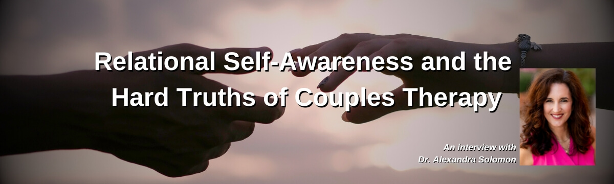 Image: Episode 430 promo for Modern Therapist’s Survival Guide featuring Dr. Alexandra Solomon on couples therapy and self-awareness. Two hands are reaching toward each other.
