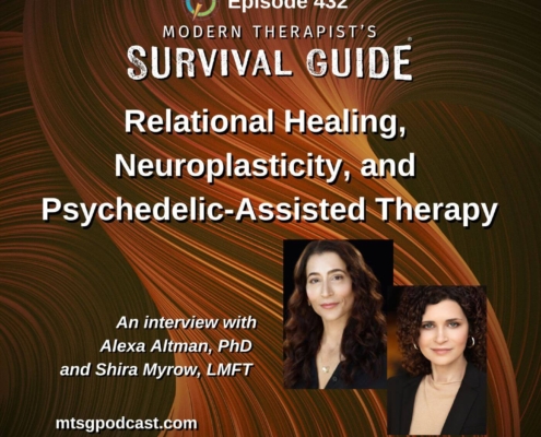 Image: Podcast episode 432 on Relational Healing and Psychedelic Therapy, featuring Alexa Altman and Shira Myrow, with abstract swirl background and guest photos.