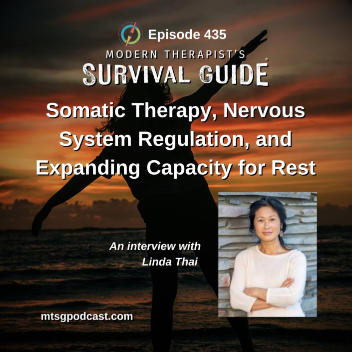 Image: Podcast episode 435 on Somatic Therapy and Nervous System Regulation, featuring Linda Thai, with silhouette of a woman at sunset and guest photo inset.