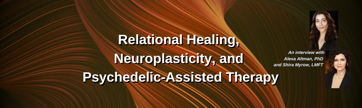 Image: Podcast episode 432 on Relational Healing and Psychedelic Therapy, featuring Alexa Altman and Shira Myrow, with abstract swirl background and guest photos.