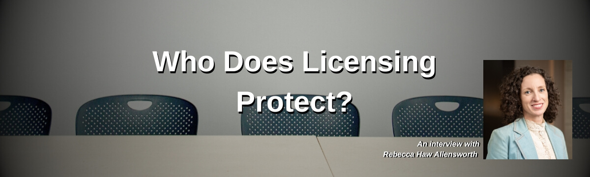 Image: Podcast graphic for Episode 460 of Modern Therapist’s Survival Guide. Text reads, “Who Does Licensing Protect?” with a portrait of guest Rebecca Haw Allensworth. Background shows empty chairs.