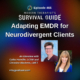 Image: Background features a colorful gradient. Text reads: “Adapting EMDR for Neurodivergent Clients.” Two speaker headshots are shown: one of a short-haired person wearing glasses and a maroon top, and another of a long-haired blonde woman smiling. Text below reads: “An interview with Cathy Hanville, LCSW and Christine MacInnis, LMFT.” Website: mtsgpodcast.com.