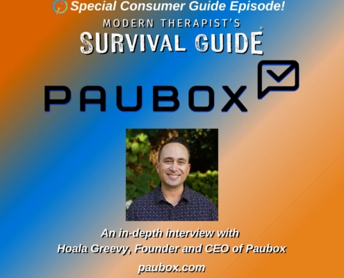 Image: Special Consumer Guide episode cover for Modern Therapist’s Survival Guide featuring Paubox. Background has a blue and orange gradient with the Paubox logo centered prominently. A headshot of Hoala Greevy appears below the logo. Text reads: “An in-depth interview with Hoala Greevy, Founder and CEO of Paubox” along with the websites paubox.com and mtsgpodcast.com.
