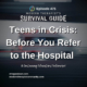 Image: Podcast cover for Modern Therapist’s Survival Guide Episode 475 titled “Teens in Crisis: Before You Refer to the Hospital.” The background shows a blurred ambulance with emergency lights in motion. Text near the bottom reads “A Continuing Education Podcourse!” along with the websites mtsgpodcast.com and moderntherapistcommunity.com.